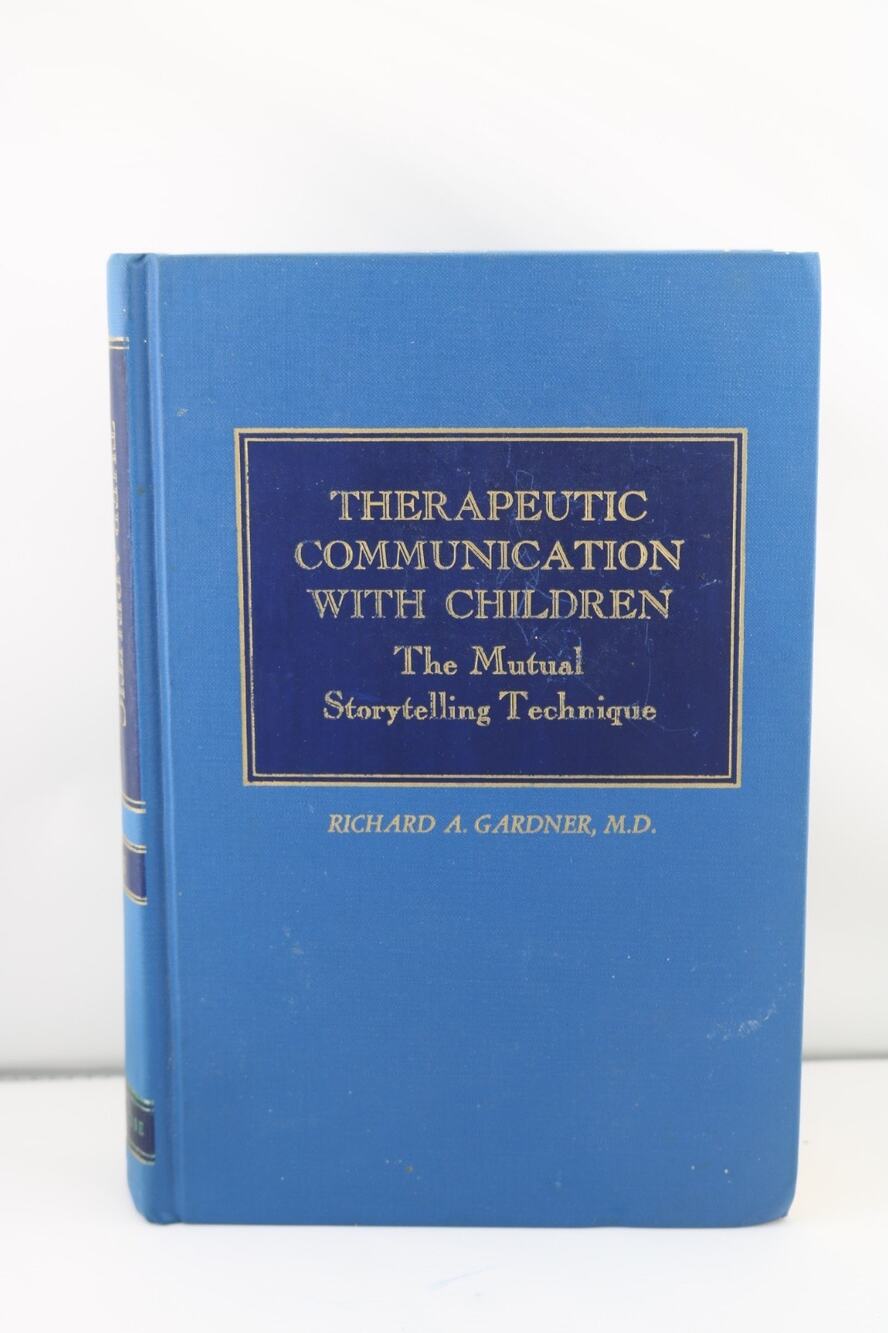 Therapeutic Communication with Children Mutual Storytelling Richard Gardner 1971